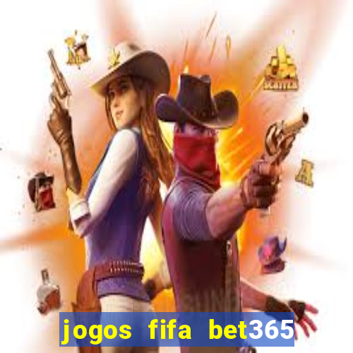 jogos fifa bet365 8 minutos